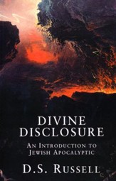Divine Disclosure: An Introduction to Jewish Apocalyptic [Fortress Press]