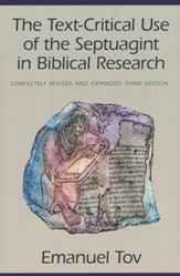 The Text-Critical Use of the Septuagint in Biblical Research (3rd edition, revised and expanded)