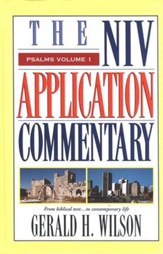 Psalms, Vol. 1: NIV Application Commentary [NIVAC]