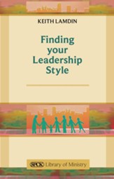 Finding Your Leadership Style: A Guide for Ministers