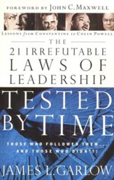 The 21 Irrefutable Laws of Leadership Tested by Time