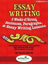 Essay Writing: 5 Weeks of Strong  Sentences, Paragraphs, & Essay Writing Lessons