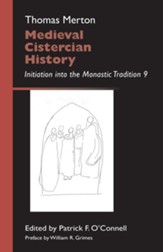 Medieval Cistercian History: Initiation into the Monastic Tradition 9
