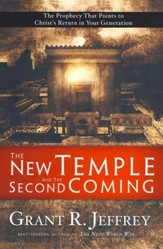 The New Temple and the Second Coming: The Prophecy That Points to Christ's Return in Your Generation