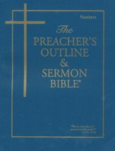 Numbers [The Preacher's Outline & Sermon Bible, KJV]