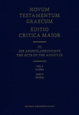Novum Testamentum Graecum, Editio Critica Maior: part 3, studies -Acts of the Apostles