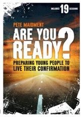 Are You Ready?: Preparing Young People to Live Their Confirmation
