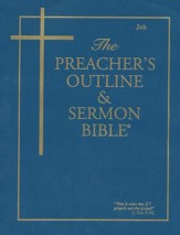 Job [The Preacher's Outline & Sermon Bible, KJV]