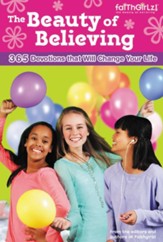 Beauty of Believing: 365 Devotions That Change You Inside and Out