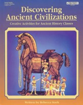 Discovering Ancient Civilizations:  Creative Activities for Ancient History Classes: Grades 3-6