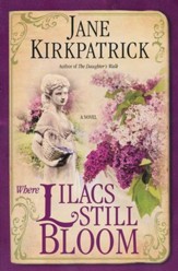Where Lilacs Still Bloom