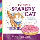 I'm Not a Scaredy-Cat: A Prayer for When You Wish You Were Brave, Boardbook  - Slightly Imperfect