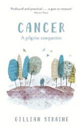 Cancer: A Pilgrim Companion