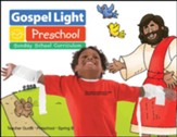 Gospel Light: Preschool Teacher's Guide, Spring 2023 Year B