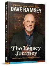 The Legacy Journey: A Radical View of Biblical Wealth  and Generosity