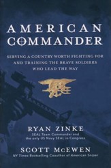 American Commander: Serving a Country Worth Fighting for and  Training the Brave Soldiers Who Lead the Way
