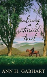 Along a Storied Trail, Large Print