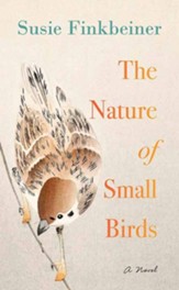 The Nature of Small Birds, Large Print