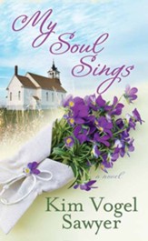 My Soul Sings: Sweet Sanctuary Trilogy, Large Print