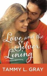Love and the Silver Lining: A State of Grace Novel, Large Print