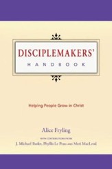 Disciplemakers' Handbook: Helping People Grow in  Christ