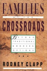Families at the Crossroads: Beyond Traditional & Modern Options