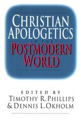 Christian Apologetics in the Postmodern  World