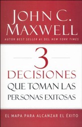 3 Decisiones que Toman las Personas Exitosas  (3 Things Successful People Do)