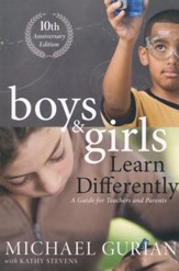 Boys and Girls Learn Differently! A  Guide for Teachers and Parents
