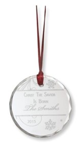 Personalized, Round Crystal Ornament, Christ The  Savior Is Born
