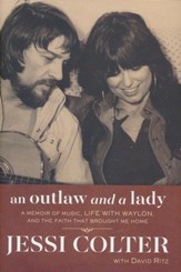 An Outlaw and a Lady: A Memoir of Music, Life with Waylon, and the Faith that Brought Me Home