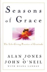 Seasons of Grace: The Life Giving Practice of Gratitude