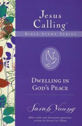 Dwelling in God's Peace, Jesus Calling Bible Studies, Volume 8
