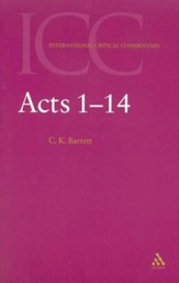 Acts 1-14 (Volume 1): International Critical Commentary [ICC]