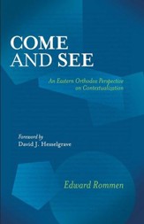 Come and See: An Eastern Orthodox Perspective on Contextualization