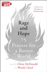 Rage and Hope: 75 Prayers for a Better World