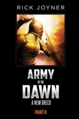 Army of the Dawn, Part II: A New Breed