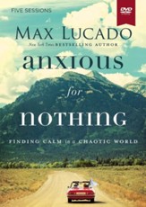 Anxious for Nothing DVD Study:  Finding Calm in a Chaotic World