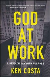God at Work: Living Every Day with Purpose