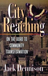 City Reaching: On the Road to Community Transformation
