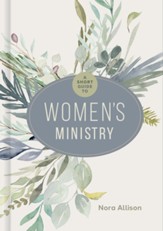A Short Guide to Women's Ministry