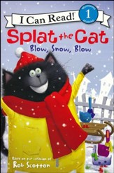 Splat the Cat: Blow, Snow, Blow