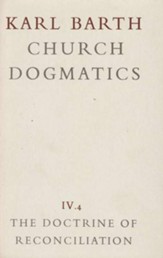 The Foundation of the Christian Life (Baptism) - Church Dogmatics volume 4.4
