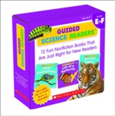 Guided Science Readers Parent Pack:  Levels E-F: 12 Fun Nonfiction Books That Are Just Right for New Readers