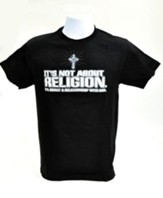 It's Not About Religion Shirt, Black, Medium