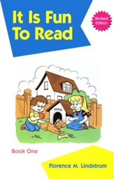 Christian Liberty Phonics Readers  Book 1: It is Fun to Read,  Kindergarten