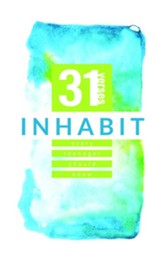 Inhabit: 31 Verses Every Teenager Should Know