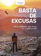 Basta de excusas - Estudio biblico (No More Excuses Bible Study for Men)