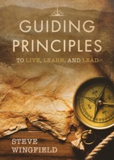 Guiding Principles: To Live, Learn, and Lead
