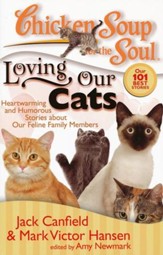 Loving Our Cats-Heartwarming and Humorous Stories About Our Feline Family Members